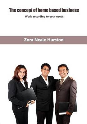 Book cover for The Concept of Home Based Business