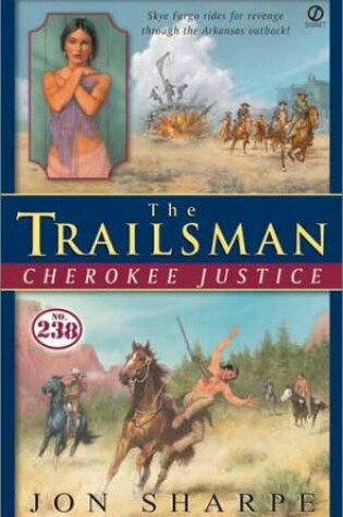 Cover of Trailsman: Cherokee Justice