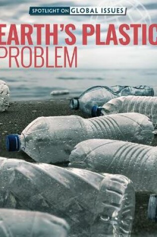 Cover of Earth's Plastic Problem