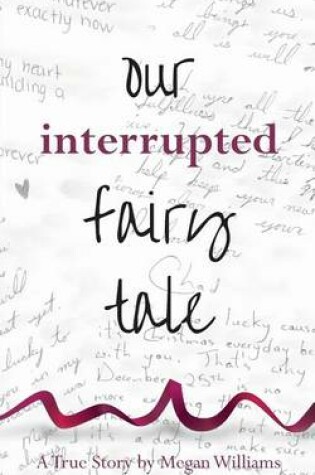 Cover of Our Interrupted Fairy Tale