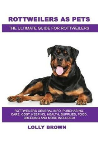 Cover of Rottweilers as Pets