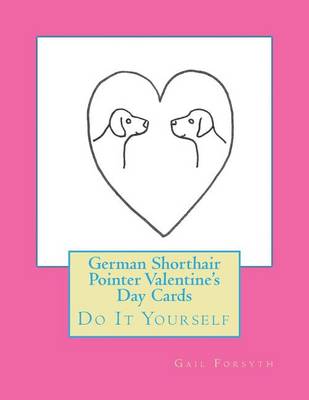 Book cover for German Shorthair Pointer Valentine's Day Cards