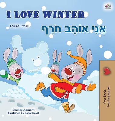 Book cover for I Love Winter (English Hebrew Bilingual Book for Kids)
