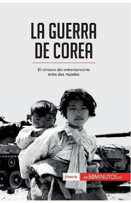 Book cover for La guerra de Corea