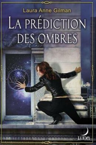 Cover of La Prediction Des Ombres