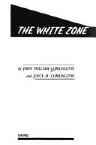 Cover of Corrington J W & J H : White Zone