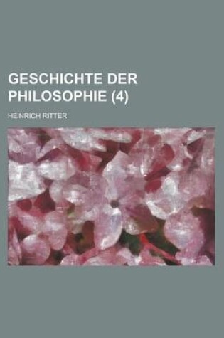 Cover of Geschichte Der Philosophie (4)