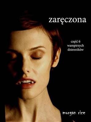 Book cover for Zareczona (Czesc 6 Wampirzych Dziennikow)