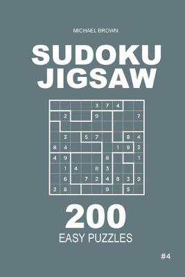 Book cover for Sudoku Jigsaw - 200 Easy Puzzles 9x9 (Volume 4)