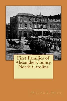 Book cover for First Families of Alexander County, North Carolina
