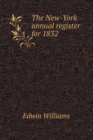 Cover of The New-York annual register for 1832