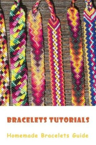 Cover of Bracelets Tutorials