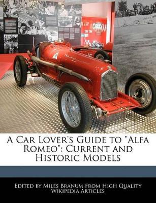 Book cover for A Car Lover's Guide to Alfa Romeo