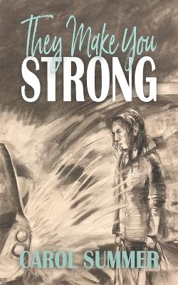 Book cover for They Make You Strong