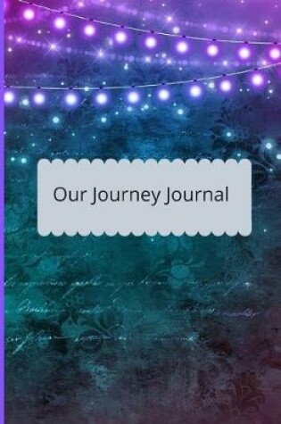 Cover of Our Journey Journal