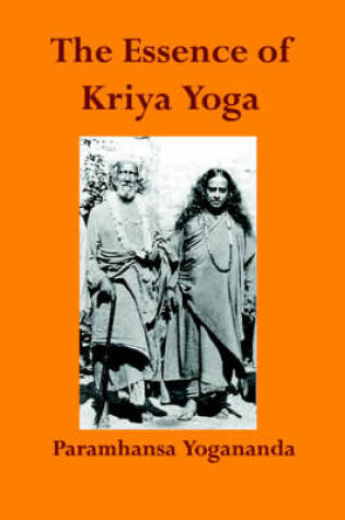 Cover of The Essence of Kriya Yoga