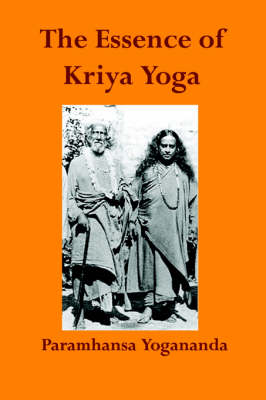 Book cover for The Essence of Kriya Yoga