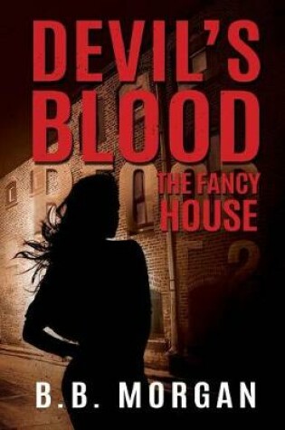 Cover of Devil's Blood 3 The Fancy House