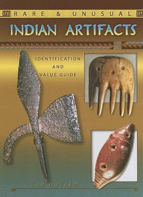 Book cover for Rare & Unusual Indian Artifacts
