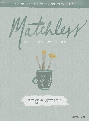 Book cover for Matchless Teen Girls' Bible Study Book