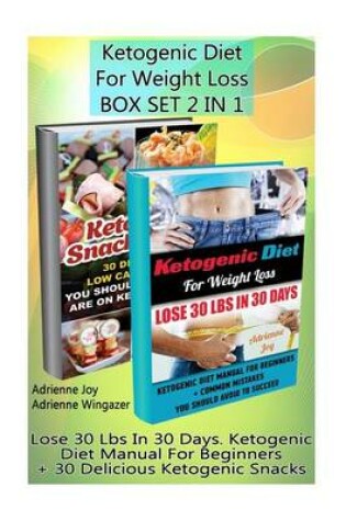 Cover of Ketogenic Diet for Weight Loss Box Set 2 in 1