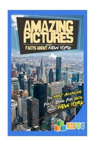 Cover of Amazing Pictures and Facts about New York