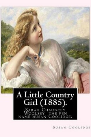 Cover of A Little Country Girl (1885). By