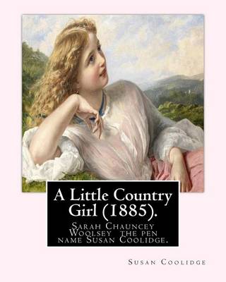 Book cover for A Little Country Girl (1885). By