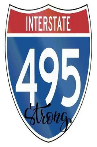 Cover of Interstate 495 Strong