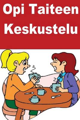 Book cover for Opi Taiteen Keskustelu