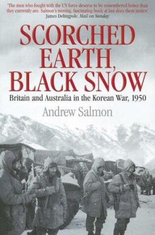Cover of Scorched Earth, Black Snow: The First Year of the Korean War
