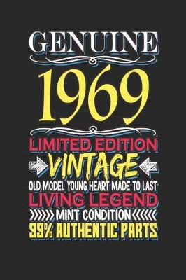 Book cover for Genuine 1969 Limited Edition Vintage Old Model Young Heart Made to Last Living Legend Mint Condition 99% Authentic Parts