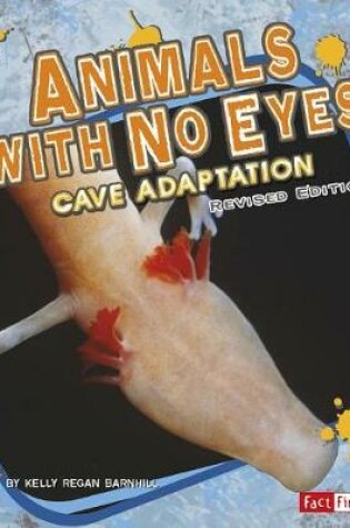 Cover of Animals with No Eyes: Cave Adaptation (Extreme Life)