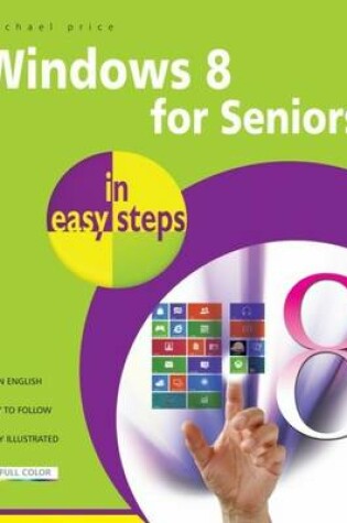 Cover of Windows 8 for Seniors in Easy Steps