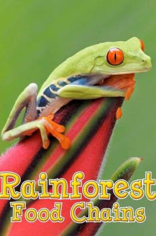 Cover of Rainforest Food Chains