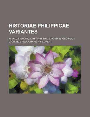 Book cover for Historiae Philippicae Variantes