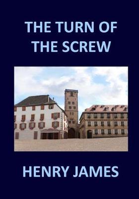 Book cover for THE TURN OF THE SCREW Henry James