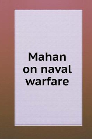 Cover of Mahan on naval warfare