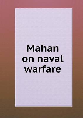 Book cover for Mahan on naval warfare