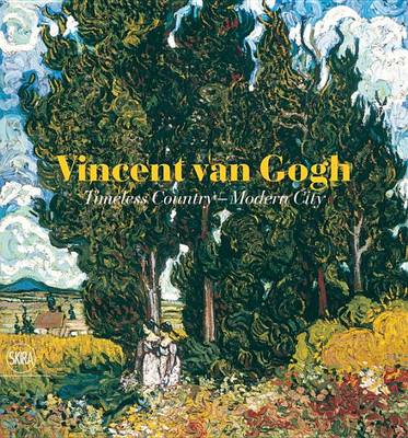 Book cover for Vincent van Gogh:Timeless Country - Modern City