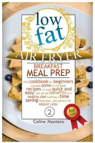 Cover of Low-Fat Air Fryer Breakfast Meal Prep