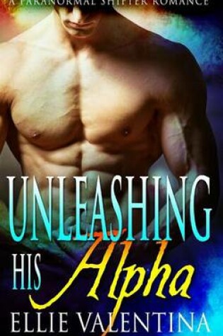 Cover of Unleashing His Alpha