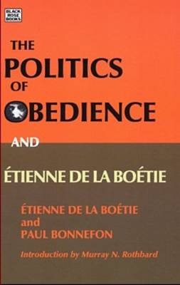 Book cover for Politics of Obedience – The discourse of voluntary servitude