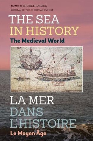 Cover of The Sea in History - The Medieval World