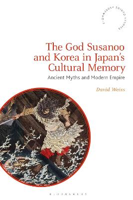 Book cover for The God Susanoo and Korea in Japan’s Cultural Memory