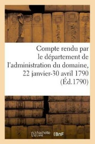 Cover of Second Compte Des Recettes Et Dépenses Rendu Par Le Département de l'Administration