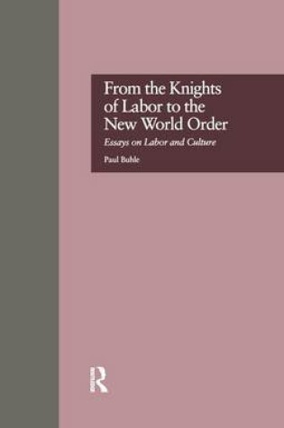 Cover of From the Knights of Labor to the New World Order