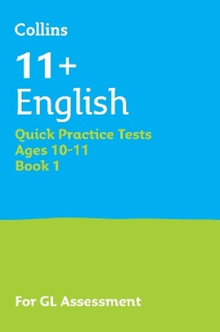 Cover of 11+ English Quick Practice Tests Age 10-11 (Year 6)