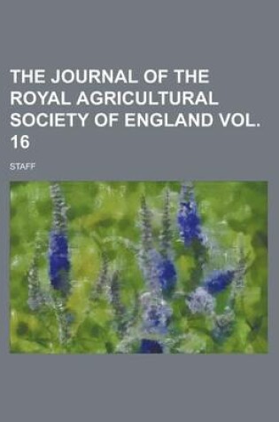 Cover of The Journal of the Royal Agricultural Society of England Vol. 16