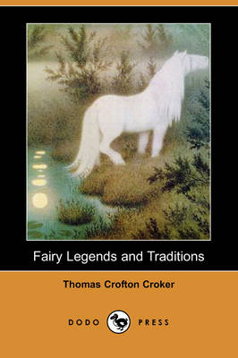 Book cover for Fairy Legends and Traditions (Dodo Press)